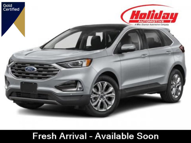 Certified 2022 Ford Edge Titanium w/ Equipment Group 301A